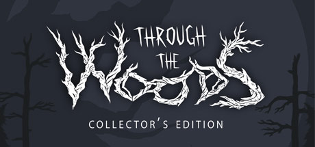 Through the Woods Collector's Edition